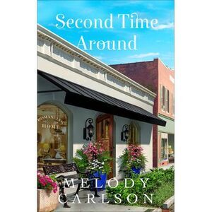 Second Time Around -- Melody Carlson